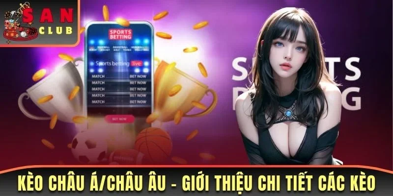 Kèo Châu Á/Châu Âu